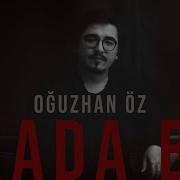 Oğuzhan Öz Arada Bir 2021