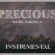 DADUC X KIPER T PRECIOUS INSTRUMENTAL