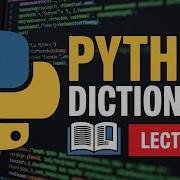 Python Tutorial For Beginners Lecture 9 Dictionary