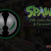 Spawn 298 300 And Is The Comic Industry Dying