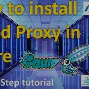 How To Install Squid Proxy Cache Server In Azure Setup On Ubuntu Step By Step