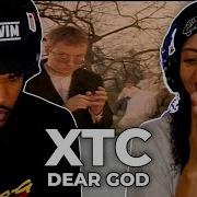 WHAT IS THIS XTC Dear God REACTION