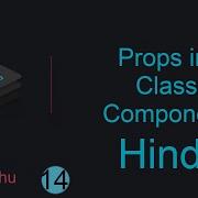 React Tutorial In Hindi 14 Props In Class Component