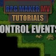 RPG Maker MV Tutorial TAKE CONTROL OF AN EVENT