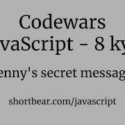 Codewars Javascript Jenny S Secret Message