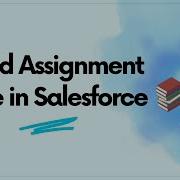 Lead Assignment Rule In Salesforce