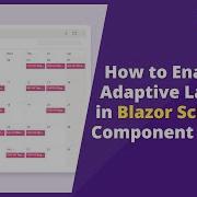 How To Enable Adaptive Layout In Blazor Scheduler Component