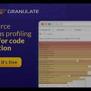 Continuous Profiling By Granulate Open Source Continuous Profiling Platform For Code Optimization