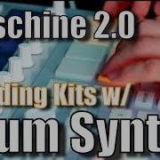 Maschine 2 0 Building Kits With Drum Synths On Maschine MK2 W Andrew Chellman