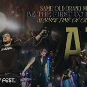 Same Old Brand New You Be The First To Believe Summer Time Of Our Lives A1 Live At HAYFEST