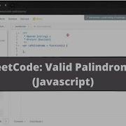 How To Solve Valid Palindrome On LeetCode JavaScript Algorithm Problem