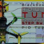 Настройте свой FPV дрон до ИДЕАЛЬНОГО состояния с помощью Blackbox Data и PID Toolbox