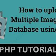 Insert Multiple Images In Database PHP Upload Multiple Images And Store In Database Using PHP
