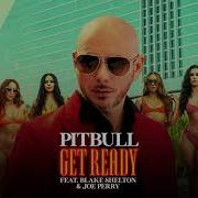 Pitbull Ft Blake Shelton Joe Perry Get Ready Official Audio