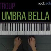 Rockschool Grade 1 Umbra Bella Simon Troup Piano Cover With Sheet Music