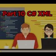 Part 10 C XML XSLT XSD XmlWriter XmlReader XPath
