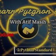 46 Python Standard Libraries Part 5 How To Use Of DateTime Module To Manage The Dates And Time