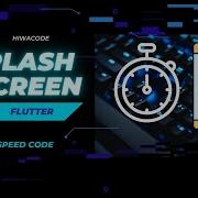 Splash Screen In Flutter Speed Code Make A Simple Splash Screen