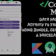Data Pass Activity To Fragment Using Bundle Serializable And Parcelable In Android Studio Kotlin