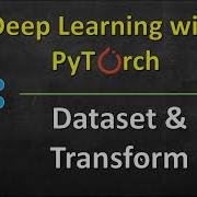 Dataset And Transforms Deep Learning With PyTorch