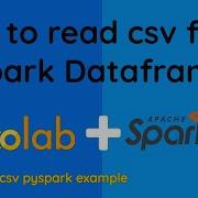 How To Read Csv File In PySpark Dataframe Read Csv In Google Colab Using Pyspark Example Code