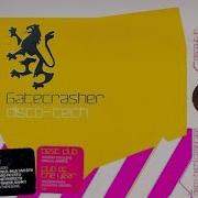 Gatecrasher Disco Tech CD1 Mix