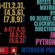 Python Rotate Matrix 90 Degrees Clockwise LeetCode 48 Amazon Interview Question