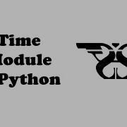 45 Time Module In Python With Code Ctime Sleep Localtime Gmtime Strftime Strptime