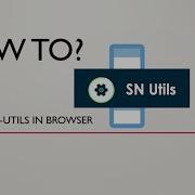 How To Install SN Utils In Browser Servicenow