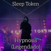 Sleep Token Hypnosis Legendado PT BR