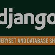 Django 2 1 Querysets And Database Shell 9 14