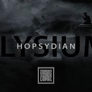 HOPSYDIAN ELYSIUM OFFICIAL VIDEO