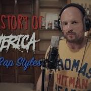 The History Of America Told In 27 Rap Styles