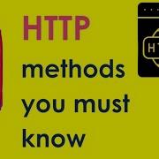 9 HTTP Methods You Must Know HTTP Methods Explained