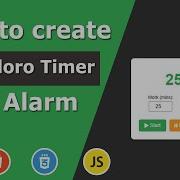 How To Create Pomodoro Timer With Alarm JavaScript CSS3