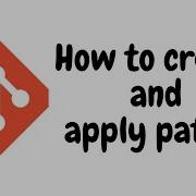 How To Create And Apply Patch