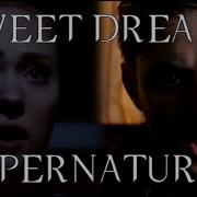 Sweet Dreams Supernatural