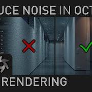 Silverwing Quick Tip Octane C4D Reducing Noise PT3 Rendering