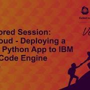 Sponsored Session IBM Cloud Deploying A Simple Python App To IBM Cloud Code Engine JJ Asghar