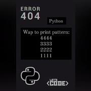 Wap To Print Number Pattern 4444 3333 2222 1111 Python Program Coding Python Pattern Opcoder