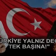Mete Yarar Ve Nedim Şener Den Tartışılan Soruya Yanıt Türkiye Yalnız Değil Tek Başına