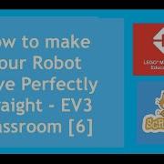 How To Make Your Robot Drive Perfectly Straight EV3 Classroom 6