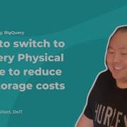 BigQuery Physical Storage Situations Where It Ll Reduce Your BigQuery Costs