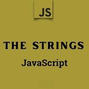 All You Need To Know About Strings In JavaScript JavaScript Tutorial 2022 Part 27