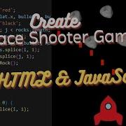 Create Complete Space Shooter Game With Just Html Css Js