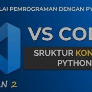 Belajar Python 2 Dari Nol Struktur Kontrol BAGIAN 2