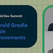Make Your Build Faster And More Robust With The Latest Android Gradle Plugin