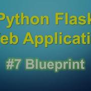 Python Flask Tutorial 7 Blueprint