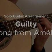 Guilty Jazz Standard Song From Amélie Classical Guitar Arrangement Fingerstyle Cover