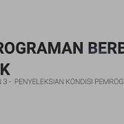 PBO Pertemuan 3 Bag 2 Penyeleksian Kondisi Pemrograman Java